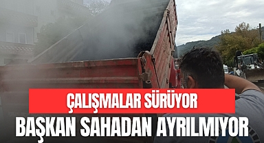 BAŞKAN SAHADAN AYRILMIYOR