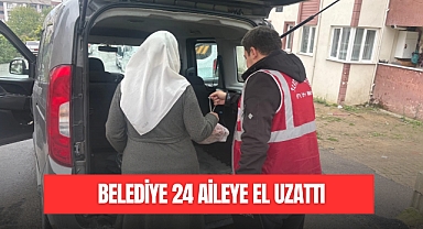 BELEDİYE 24 AİLEYE EL UZATTI