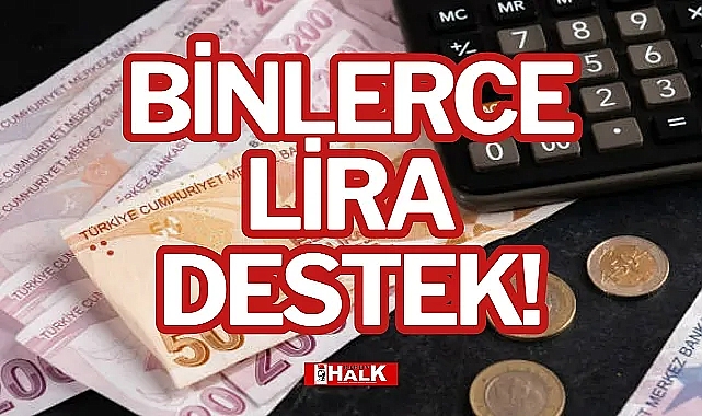 BİNLERCE LİRA DESTEK!