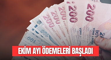 EKİM AYI ÖDEMELERİ BAŞLADI