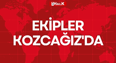 EKİPLER KOZCAĞIZ'DA