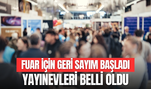 FUAR İÇİN GERİ SAYIM BAŞLADI
