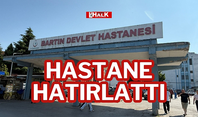 HASTANE HATIRLATTI