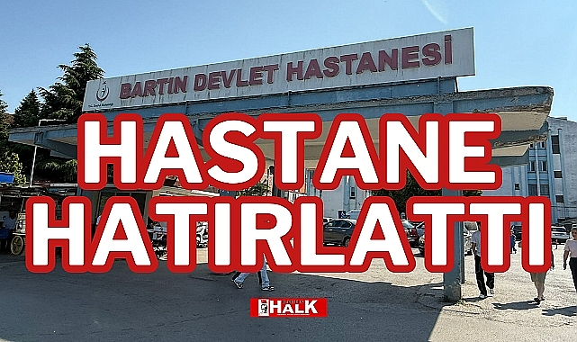 HASTANE HATIRLATTI