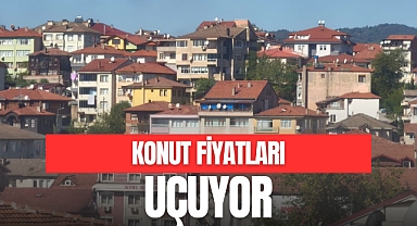 KONUT FİYATLARI UÇUYOR