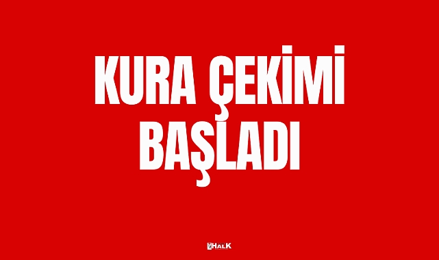 Kura Çekimi Başladı