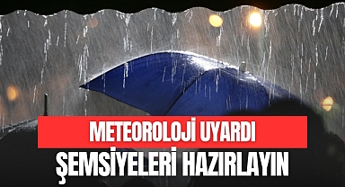 METEOROLOJİ UYARDI