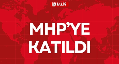 MHP’YE KATILDI