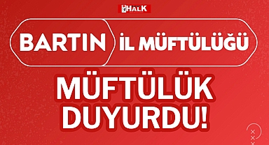 MÜFTÜLÜK DUYURDU!