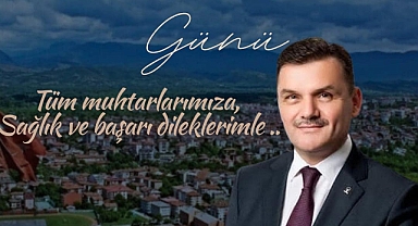 “Muhtarlarımız, Mahalle Kahramanlarıdır”