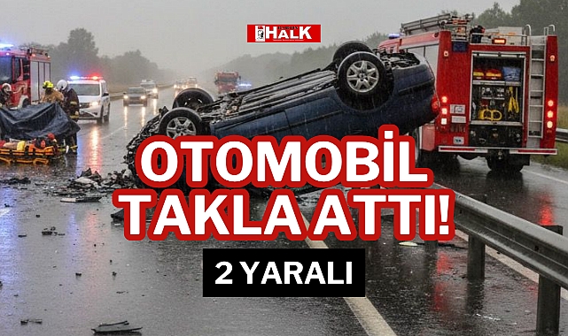 OTOMOBİL TAKLA ATTI!