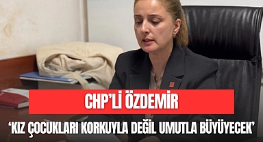 Özdemir'den Dünya Kız Çocukları Günü Açıklaması