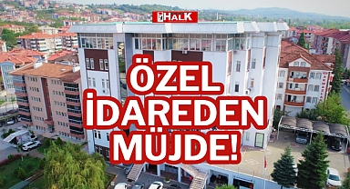 ÖZEL İDAREDEN MÜJDE!