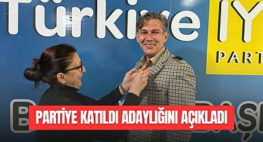 Partiye Katıldı Adaylığını Açıkladı