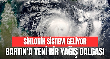 SİKLONİK SİSTEM GELİYOR