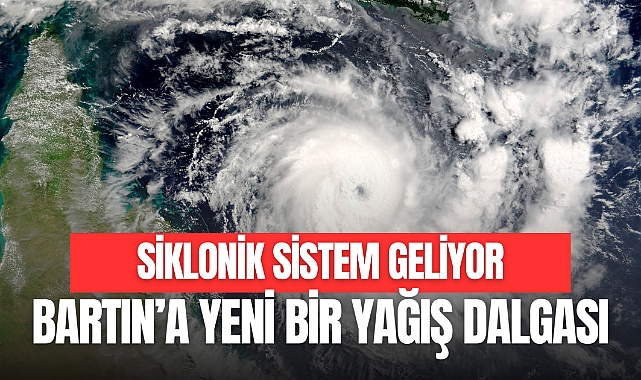 SİKLONİK SİSTEM GELİYOR