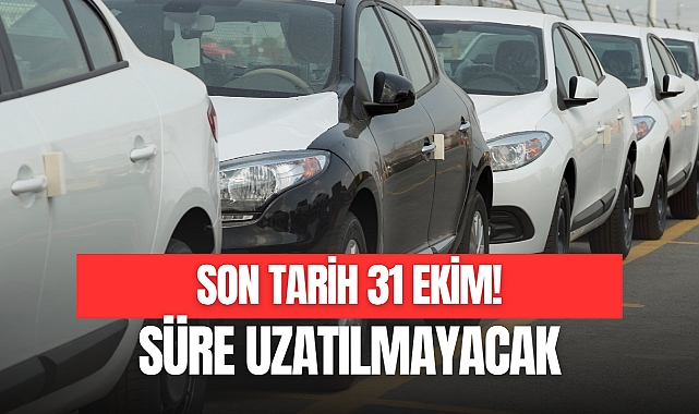 SON TARİH 31 EKİM!