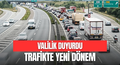 TRAFİKTE YENİ DÖNEM BAŞLIYOR