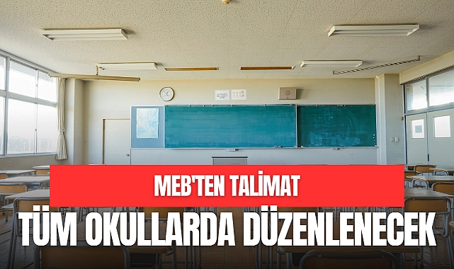 TÜM OKULLARDA DÜZENLENECEK