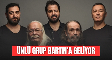 ÜNLÜ GRUP BARTIN’A GELİYOR