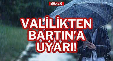 VALİLİKTEN BARTIN'A UYARI!