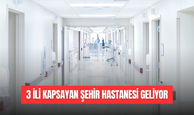 Yeni Şehir Hastanesi Geliyor