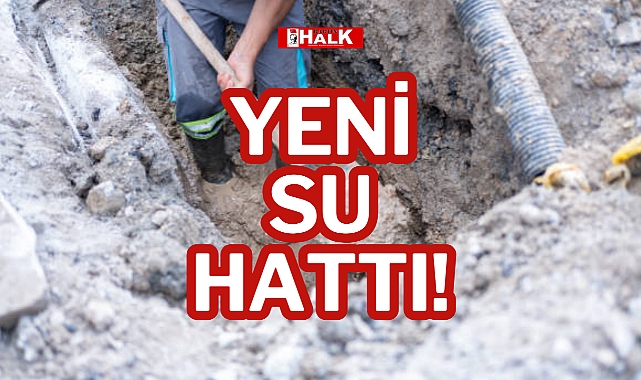 YENİ SU HATTI!
