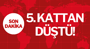 5. KATTAN DÜŞTÜ!
