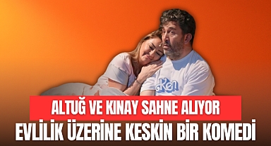 ALTUĞ VE KINAY SAHNE ALIYOR