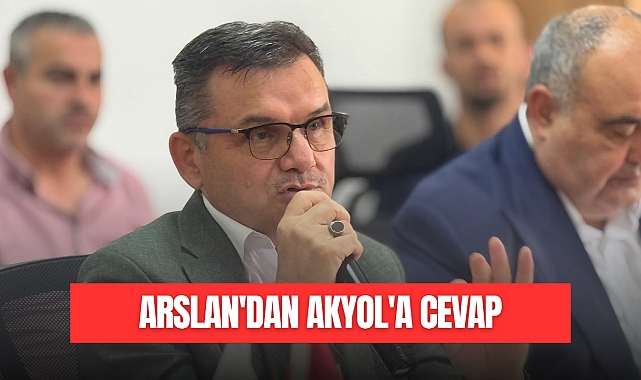 ARSLAN'DAN AKYOL'A CEVAP