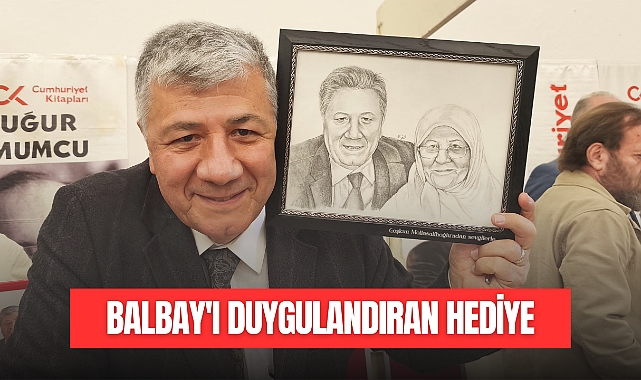 Balbay’a Duygu Yüklü Hediye