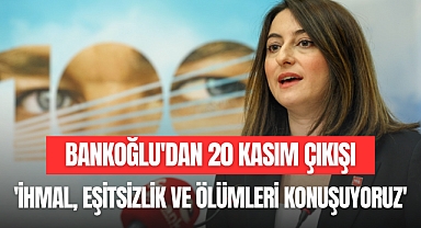 BANKOĞLU'DAN 20 KASIM ÇIKIŞI