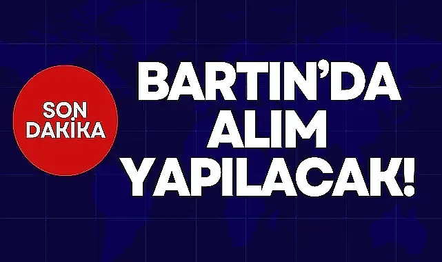 BARTIN'A ALIM YAPILACAK!