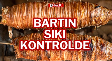 BARTIN SIKI KONTROLDE