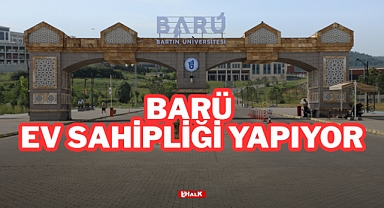 BARÜ EV SAHİPLİĞİ YAPIYOR
