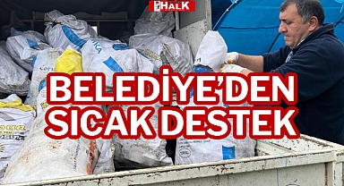 BELEDİYE’DEN SICAK DESTEK