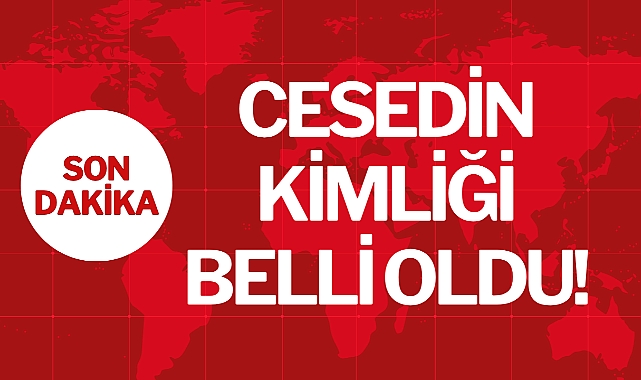 CESEDİN KİMLİĞİ BELLİ OLDU!