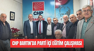 CHP BARTIN’DA PARTİ İÇİ EĞİTİM ÇALIŞMASI