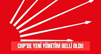 CHP'DE GÖREV DAĞILIMI BELLİ OLDU