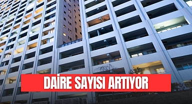 DAİRE SAYISI ARTIYOR