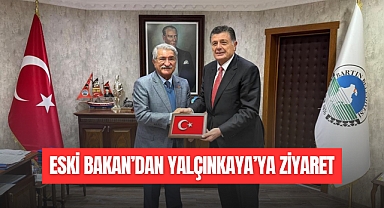ESKİ BAKAN'DAN YALÇINKAYA'YA ZİYARET
