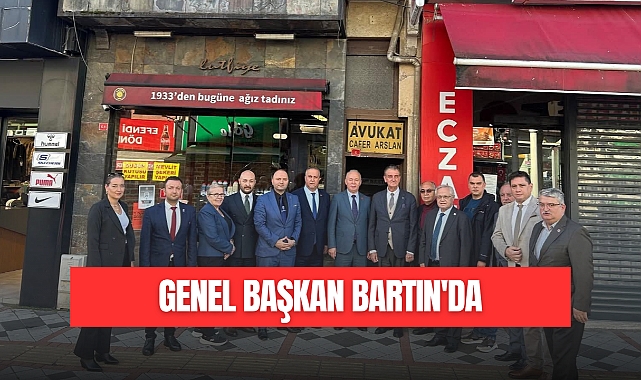 GENEL BAŞKAN BARTIN'DA