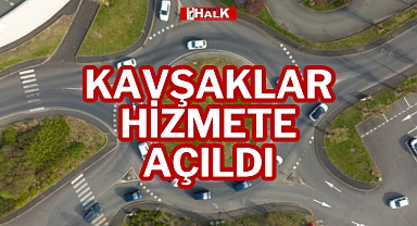 Kavşaklar Hizmete Açıldı