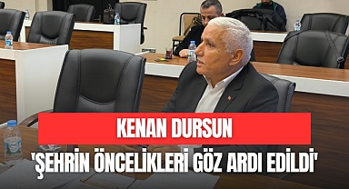 KENAN DURSUN'DAN BÜTÇE ELEŞTİRİSİ