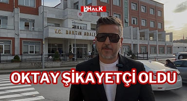 OKTAY ŞİKAYETÇİ OLDU