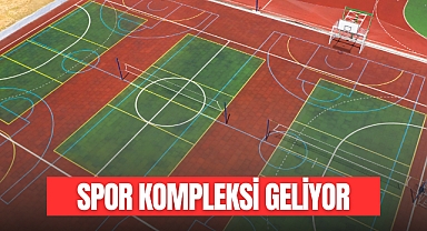 SPOR KOMPLEKSİ GELİYOR
