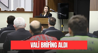 VALİ BRİFİNG KALDI
