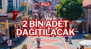 2 BİN ADET DAĞITILACAK