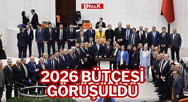 2026 Bütçesi Görüşüldü