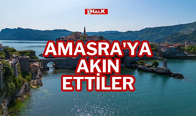 AMASRA'YA AKIN ETTİLER